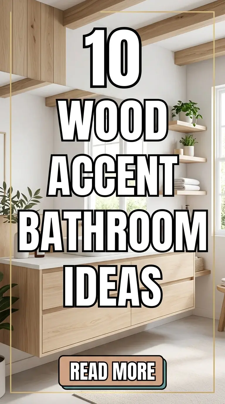 10 Wood Accent Bathroom Ideas