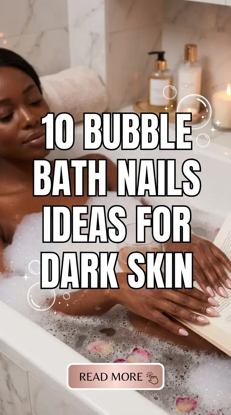 10 Bubble Bath Nails Ideas for Dark Skin